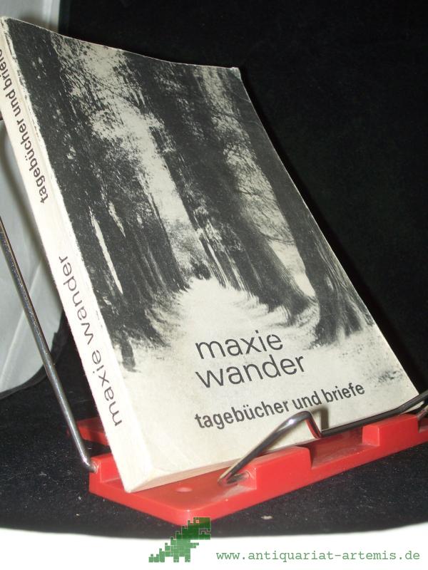 Artikelbild 1 des Artikels “Tagebücher und Briefe / Maxie Wander. Hrsg. von Fred Wander “