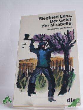 Product image 1 of the product “Der Geist der Mirabelle : Geschichten aus Bollerup / Siegfried Lenz ”
