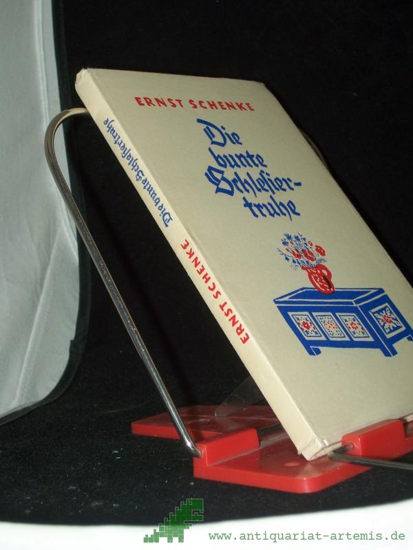 Product image 1 of the product “Die bunte Schlesiertruhe : ein schlesisches Heimatbüchlein für alt und jung / Ernst Schenke ”
