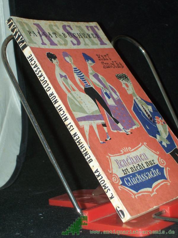 Product image 1 of the product “Benehmen ist nicht nur Glückssache / Karl Smolka. Ill. von Heinz Bormann ”
