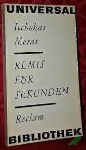 Product image 1 of the product “Remis für Sekunden : [aus d. Litauischen] / Icchokas Meras. [Übers. von Irene Brewing] ”