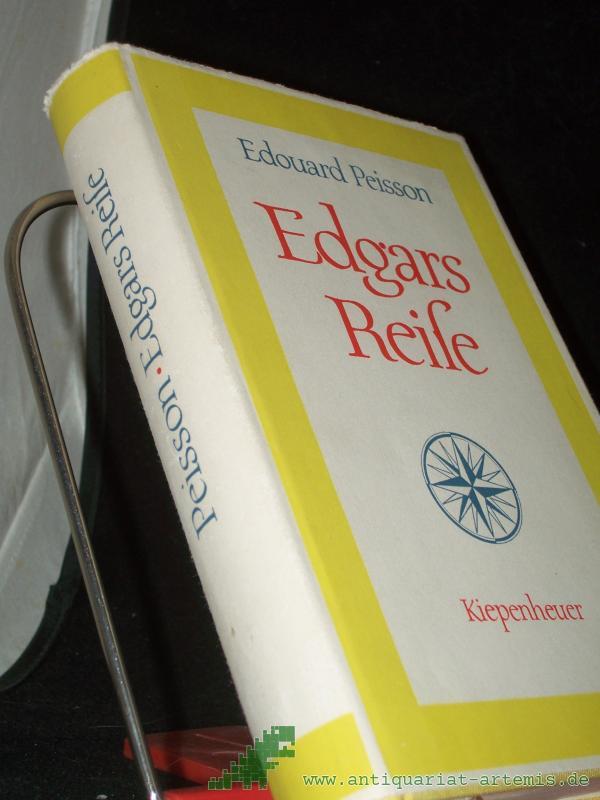 Product image 1 of the product “Edgars Reise / Edouard Peisson. [Autoris. Übers. von Noa Kiepenheuer] ”