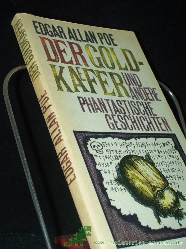 Artikelbild 1 des Artikels “Der Goldkäfer und andere phantastische Geschichten / Edgar Allan Poe. [Hrsg. von Gisela u. Hans Petersen. Mit e. Nachw. von Hans Petersen. Ill. von Paul Rosié] “