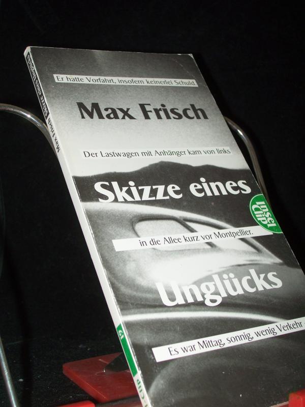 Product image 1 of the product “Skizze eines Unglücks : Erzählungen aus dem Tagebuch 1966 - 1971 / Max Frisch ”