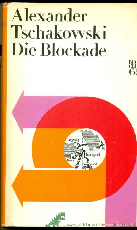 Product image 1 of the product “Tschakowski, Alexander B.: Die Blockade Band. 3. / [Aus d. Russ. von Harry Burck] ”