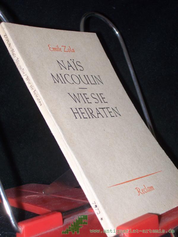 Artikelbild 1 des Artikels “Nais Micoulin - Wie sie heiraten / Émile Zola. [Aus d. Franz. übertr. v. Martin H. Richter] “