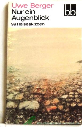 Product image 1 of the product “Nur ein Augenblick : 99 Reiseskizzen / Uwe Berger ”