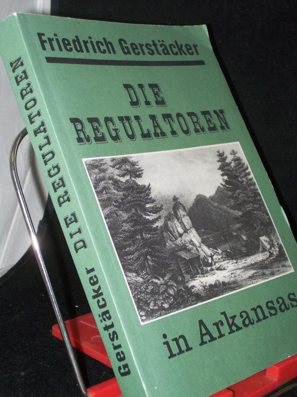 Product image 1 of the product “Die Regulatoren in Arkansas / Friedrich Gerstäcker ”