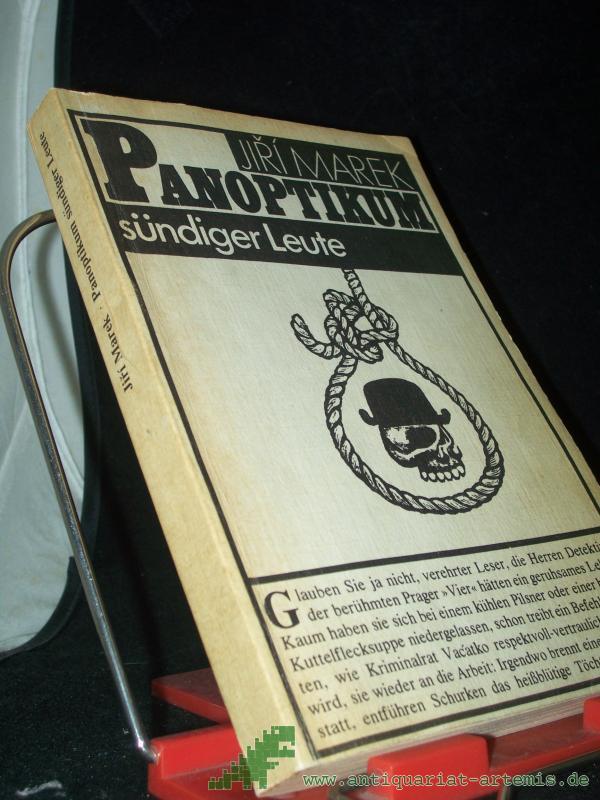 Product image 1 of the product “Panoptikum sündiger Leute / von Jiri Marek. Aus d. Tschech. von Karl-Heinz Jähn u. Gustav Just ”