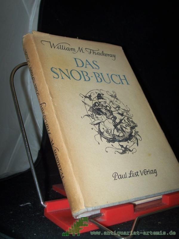 Product image 1 of the product “Das Snob-Buch / William Makepeace Thackeray. [Übers. aus d. Engl. v. Heinrich Conrad. Mit e. Nachw. v. Bernhard Schindler] ”