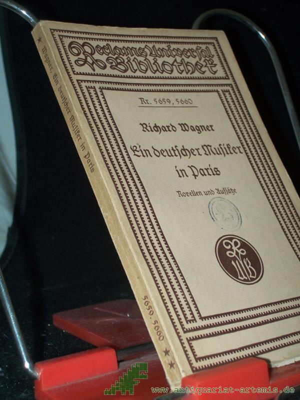 Artikelbild 1 des Artikels “Ein deutscher Musiker in Paris : Novellen und Aufsätze / Richard Wagner. Hrsg. u. eingel. v. Georg Richard Kruse “