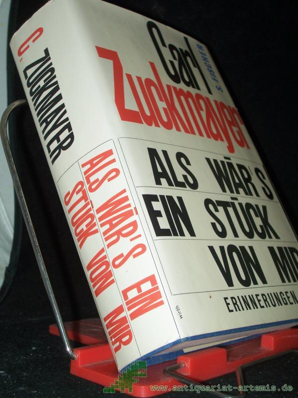 Product image 1 of the product “Als wär's ein Stück von mir : Horen d. Freundschaft / Carl Zuckmayer ”