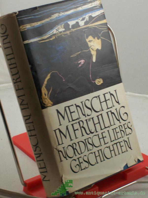 Product image 1 of the product “Menschen im Frühling. Nord. Liebesgeschichten / Mit Graphiken von Edvard Munch. Hrsg. von Hans Marquardt ”