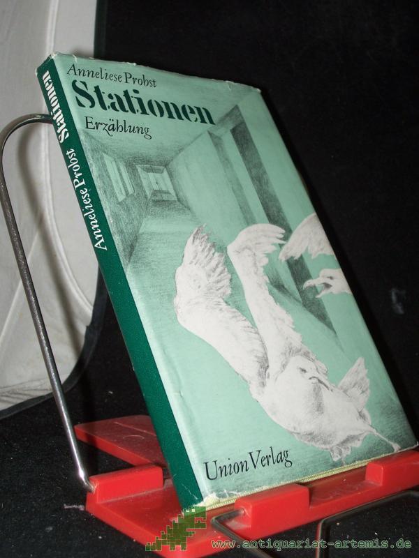 Product image 1 of the product “Stationen : Erzählung / Anneliese Probst ”