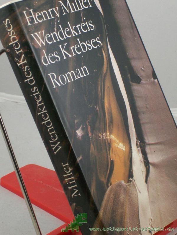 Artikelbild 1 des Artikels “Wendekreis des Krebses : Roman / Henry Miller. Aus d. Amerikan. von Kurt Wagenseil. Neu durchges. unter Mitarb. von Renate Gerhardt “