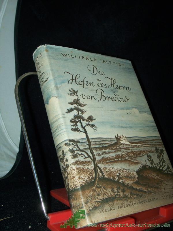 Product image 1 of the product “Die Hosen des Herrn von Bredow : Roman / Willibald Alexis ”