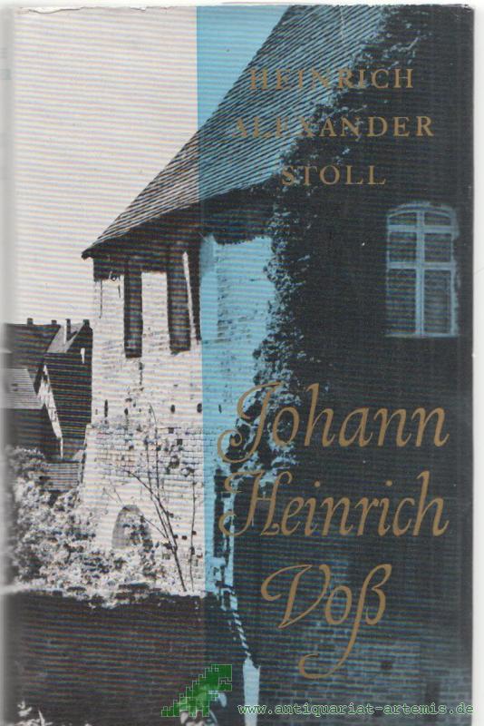 Product image 1 of the product “Stoll, Heinrich Alexander: Johann Heinrich Voss Teil: Bd. 1., Der Junge aus Penzlin ”