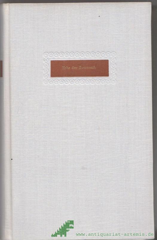 Product image 1 of the product “Erbe der Romantik : 8 Novellen v. Kleist, Brentano, Arnim, E. T. A. Hoffmann, Chamisso, Tieck, Hauff u. Eichendorff ; [Einl. u. Erläutergn] / [Fritz Böttger]. Mit Ill. v. Werner Klemke ”