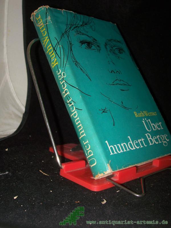 Product image 1 of the product “Über hundert Berge : Roman / Ruth Werner ”