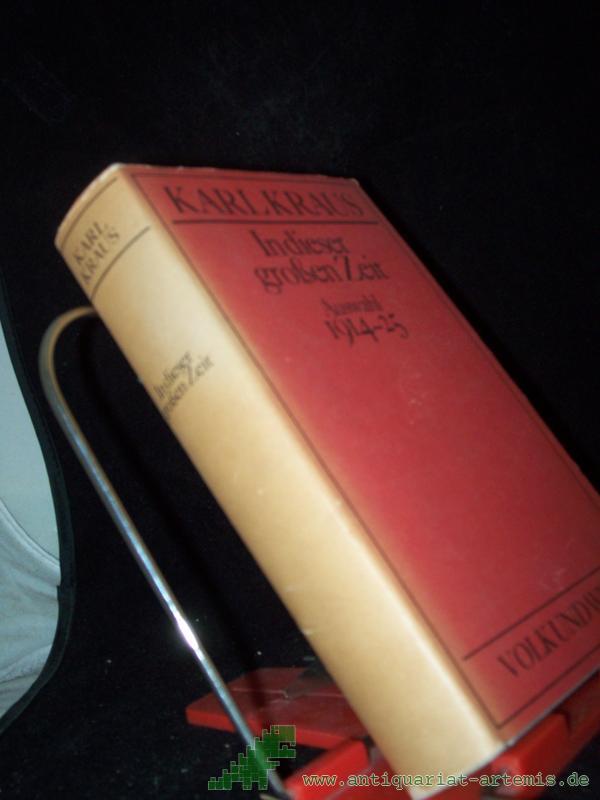 Product image 1 of the product “Kraus, Karl: Ausgewählte Werke Teil: Bd. 2., [Auswahl] 1914 - 1925 : In dieser grossen Zeit ”