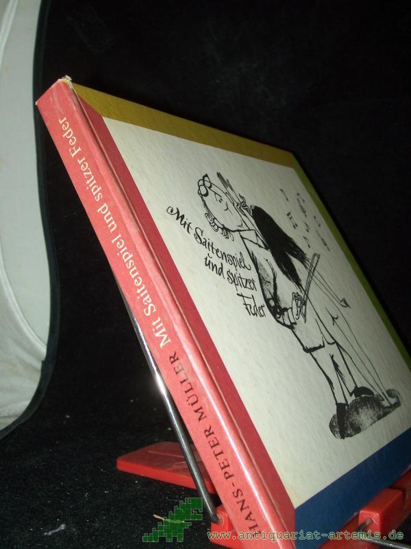 Product image 1 of the product “Mit Saitenspiel und spitzer Feder : e. musikal. Karikaturenkabinett / Hans-Peter Müller ”