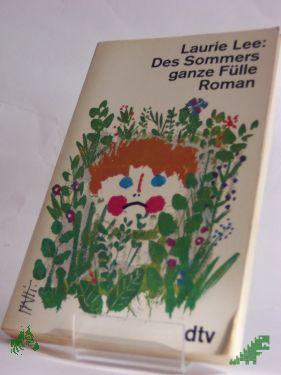 Artikelbild 1 des Artikels “Des Sommers ganze Fülle : Roman / Laurie Lee. Dt. von Grete Felten “
