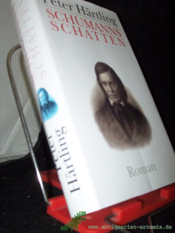 Product image 1 of the product “Schumanns Schatten : Variationen über mehrere Personen ; Roman / Peter Härtling ”