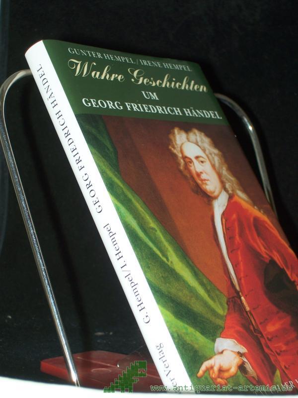 Artikelbild 1 des Artikels “Wahre Geschichten um Georg Friedrich Händel / aufgeschrieben von Irene und Gunter Hempel “
