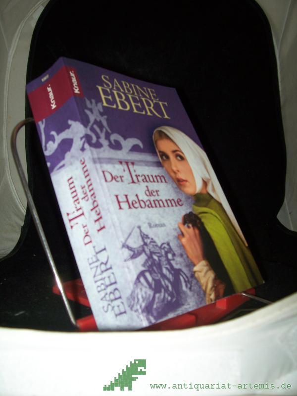 Product image 1 of the product “Der Traum der Hebamme : Roman / Sabine Ebert ”