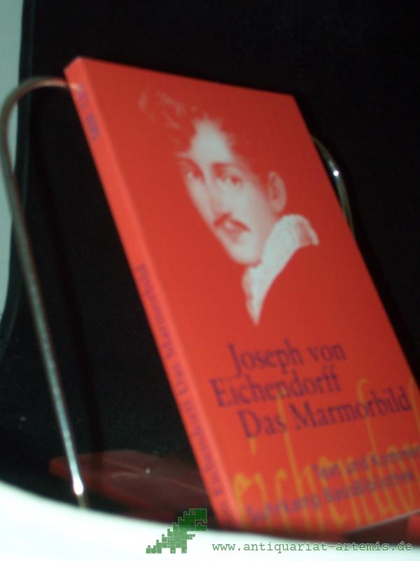 Product image 1 of the product “Das Marmorbild : eine Novelle/ Joseph Eichendorff. Mit einem Kommentar von Helmut Nobis ”