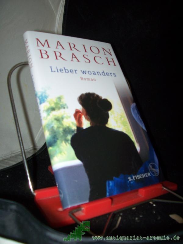 Artikelbild 1 des Artikels “Lieber woanders : Roman / Marion Brasch “