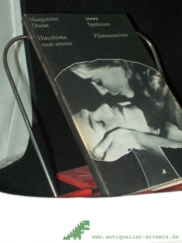 Product image 1 of the product “Hiroshima, mon amour / Marguerite Duras. [Aus d. Franz. Dt. von Walter Maria Guggenheimer. Mit e. Nachbemerkung von Ruth Herlinhaus] ”
