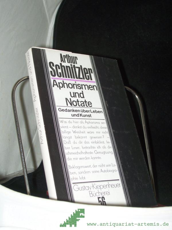 Product image 1 of the product “Aphorismen und Notate : Gedanken über Leben u. Kunst / Arthur Schnitzler. Hrsg. von Manfred Diersch ”