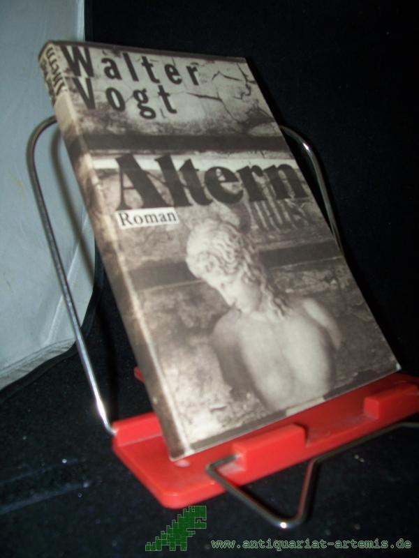 Product image 1 of the product “Altern : Roman / Walter Vogt ”