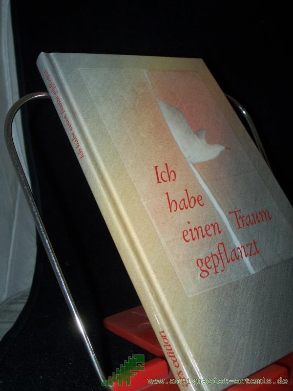 Product image 1 of the product “Ich habe einen Traum gepflanzt / Hans Kruppa. Mit Bildern von Jürgen Gabriel ”