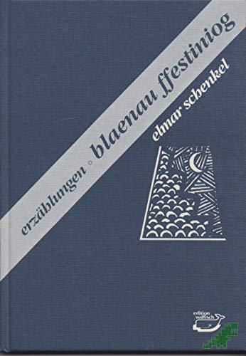 Product image 1 of the product “Blaenau Ffestiniog : Erzählungen / Elmar Schenkel. [Tuschebilder im Buch von Poppo Pingel] ”