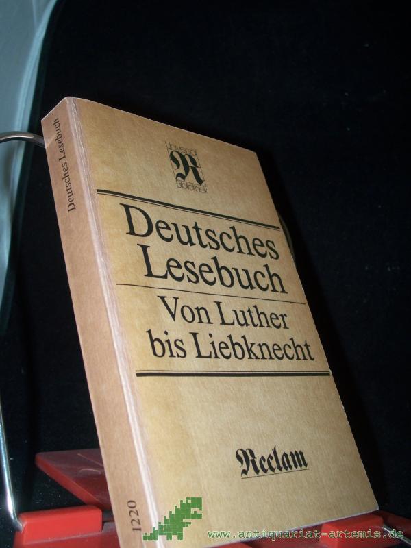 Product image 1 of the product “Deutsches Lesebuch : von Luther bis Liebknecht ; [Veröff. d. Akad. d. Künste d. Dt. Demokrat. Republik] / hrsg. von Stephan Hermlin ”