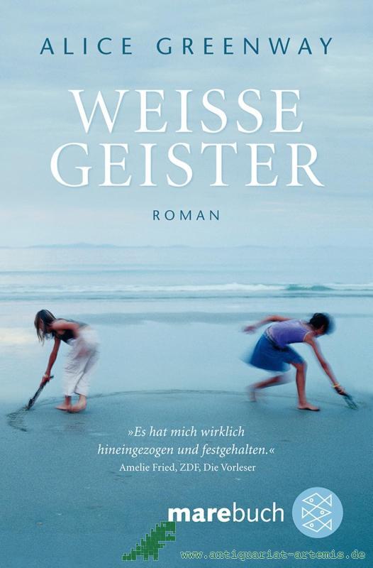 Product image 1 of the product “Weisse Geister : Roman / Alice Greenway. Aus dem Engl. von Uwe-Michael Gutzschhahn ”