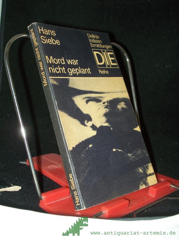 Artikelbild 1 des Artikels “Mord war nicht geplant / Hans Siebe “