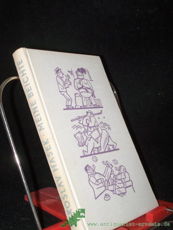 Product image 1 of the product “Meine Beichte / Jaroslav Hsek. Hrsg. u. übertr. v. Rudolf Toman. Mit Zeichngn v. Josef Lada ”