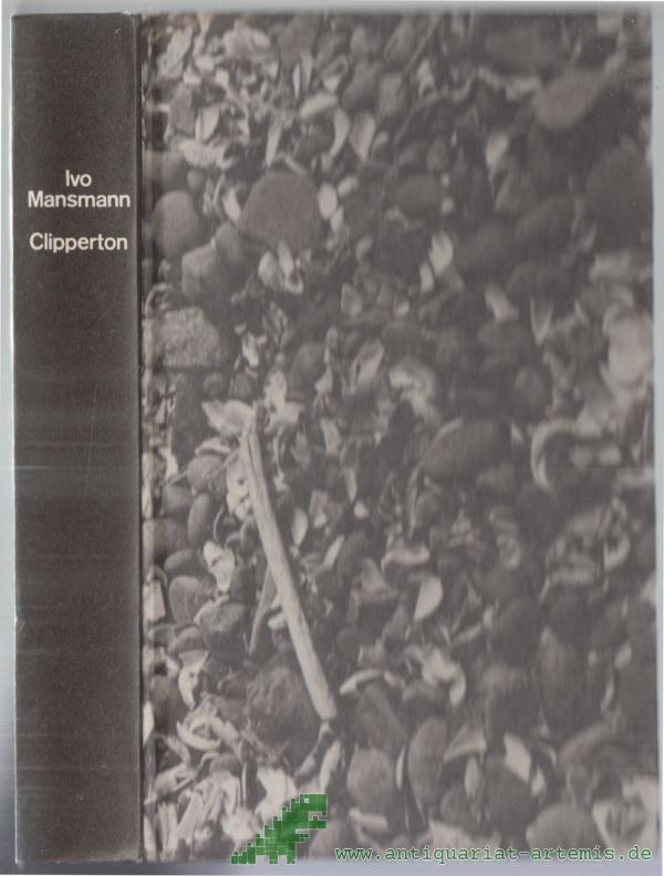 Artikelbild 1 des Artikels “Clipperton : Schicksale auf einer vergessenen Insel ; Roman / Ivo Mansmann “