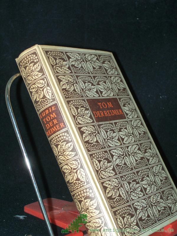 Product image 1 of the product “Tom der Reimer : Roman e. Ballade / Wilhelm Kubie ”