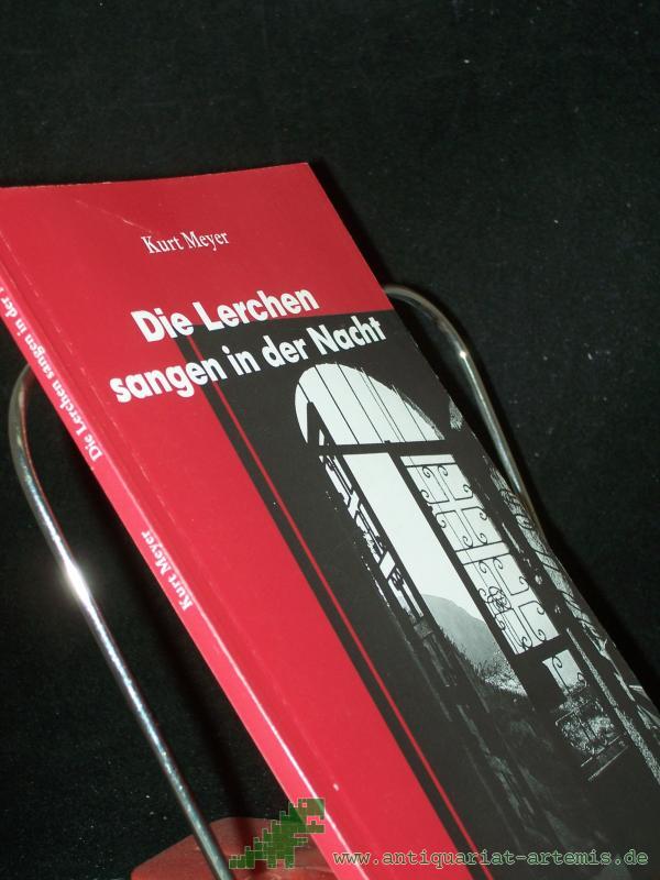 Artikelbild 1 des Artikels “Die Lerchen sangen in der Nacht : elf Texte - nicht nur zur Weihnachtszeit / Kurt Meyer “