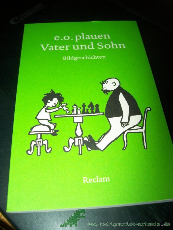 Product image 1 of the product “Vater und Sohn : Bildgeschichten / E. O. Plauen. [Ausw. und Nachbemerkung von Lisa Paulsen] ”