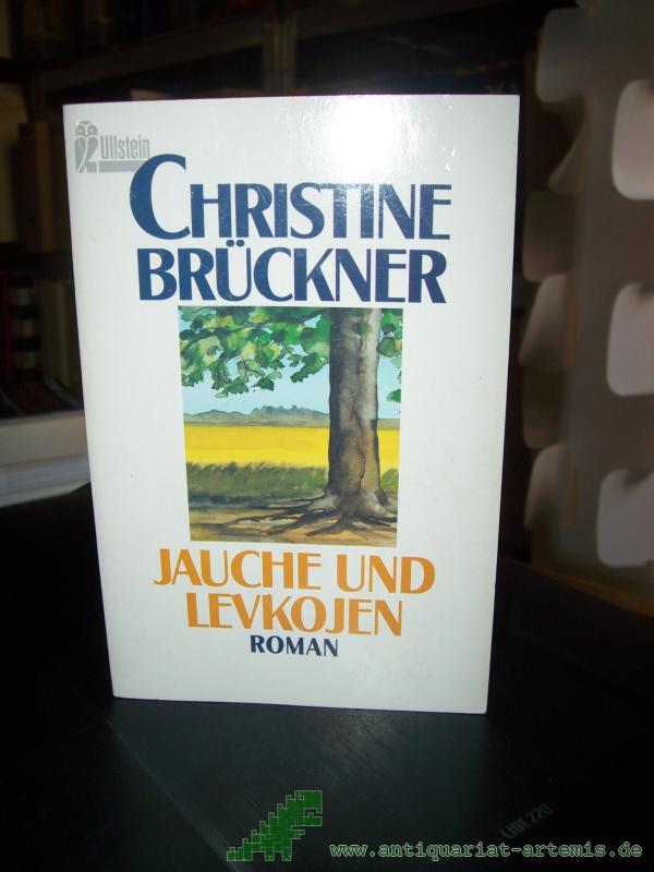 Product image 1 of the product “Jauche und Levkojen : Roman / Christine Brückner ”