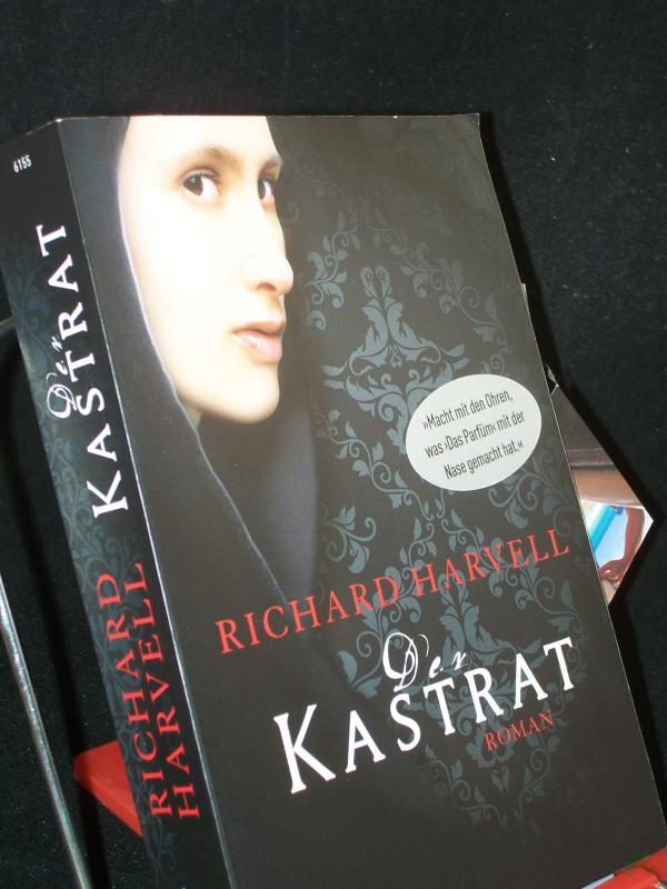Artikelbild 1 des Artikels “Der Kastrat : Roman / Richard Harvell. Aus dem Engl. von Christiane Trabant “