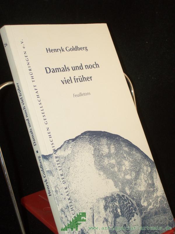 Product image 1 of the product “Damals und noch viel früher : Feuilletons / Henryk Goldberg ”