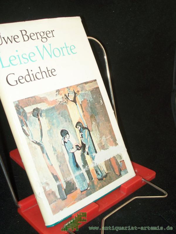 Product image 1 of the product “Leise Worte : Gedichte / Uwe Berger ”