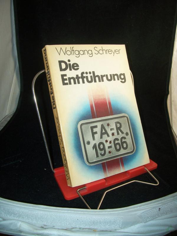 Artikelbild 1 des Artikels “Die Entführung : Erzählungen / Wolfgang Schreyer “