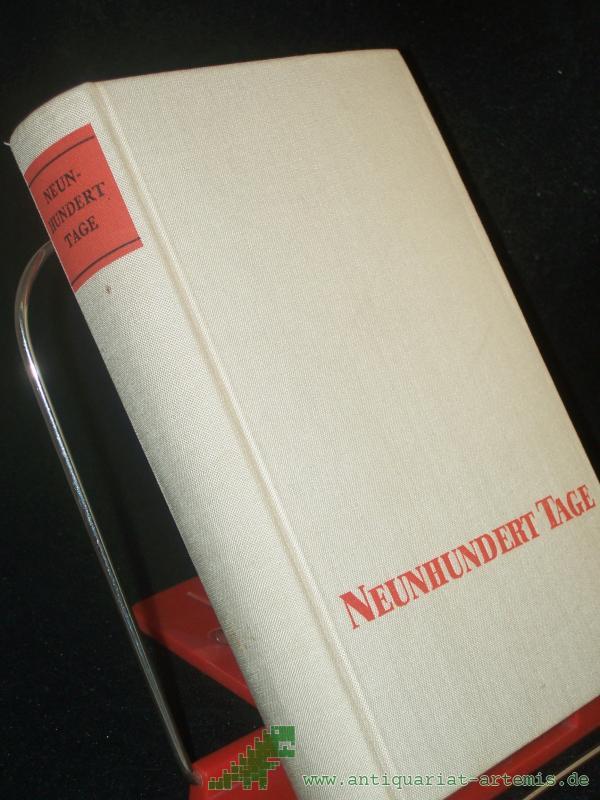 Product image 1 of the product “Neunhundert Tage : Zeugnisse von d. heldenhaften Verteidigung Leningrads im Grossen Vaterländ. Krieg / [N. G. Michailowski]. Mit e. Vorw. von Willi Bredel. [Übers. aus d. Russ. von Erich Salewski. Die Gedichte übertr. Franz Leschnitzer] ”